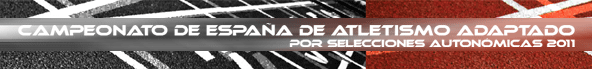 CAMPEONATO DE ESPA&Ntilde;A DE ATLETISMO ADAPTADO POR CCAA EN GIJ&Oacute;N