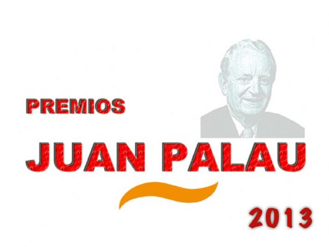 SE CONVOCAN LOS PREMIOS JUAN PALAU 2013.