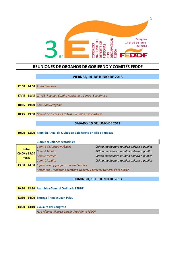 EL TERCER CONGRESO NACIONAL DE DEPORTES DE PERSONAS CON DISCAPACIDAD F&Iacute;SICA DE LA FEDDF, INCLUIR&Aacute; REUNIONES INTERNAS, DENTRO DEL ORGANIGRAMA ACTUAL QUE TIENE LA FEDERACI&Oacute;N.
