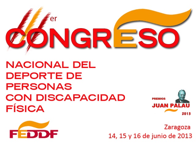 ABIERTO EL PLAZO DE INSCRIPCI&Oacute;N DEL III CONGRESO NACIONAL DE DEPORTE ADAPTADO FEDDF, A CELEBRAR EL 14 Y 15 DE JUNIO, EN EL HOTEL BOSTON DE ZARAGOZA.