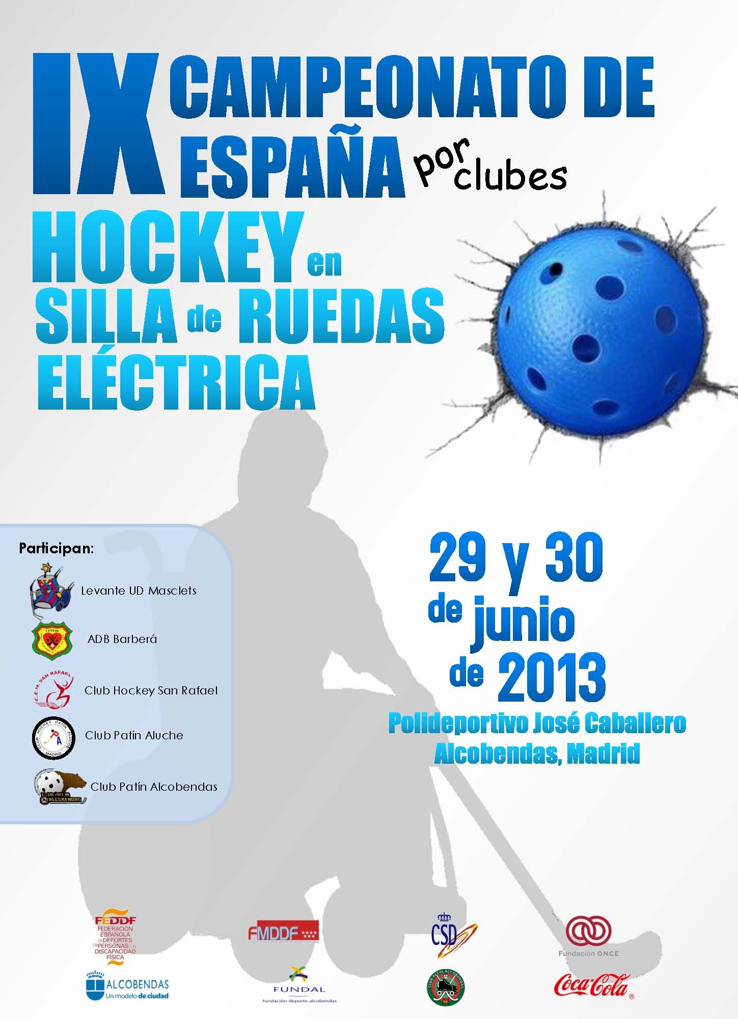 EL POLIDEPORTIVO JOS&Eacute; CABALLERO DE ALCOBENDAS, SER&Aacute; ESCENARIO EL 29 Y 30 DE JUNIO DEL IX CAMPEONATO DE ESPA&Ntilde;A DE CLUBS DE H&Oacute;CKEY EN SILLA DE RUEDAS EL&Eacute;CTRICA. 