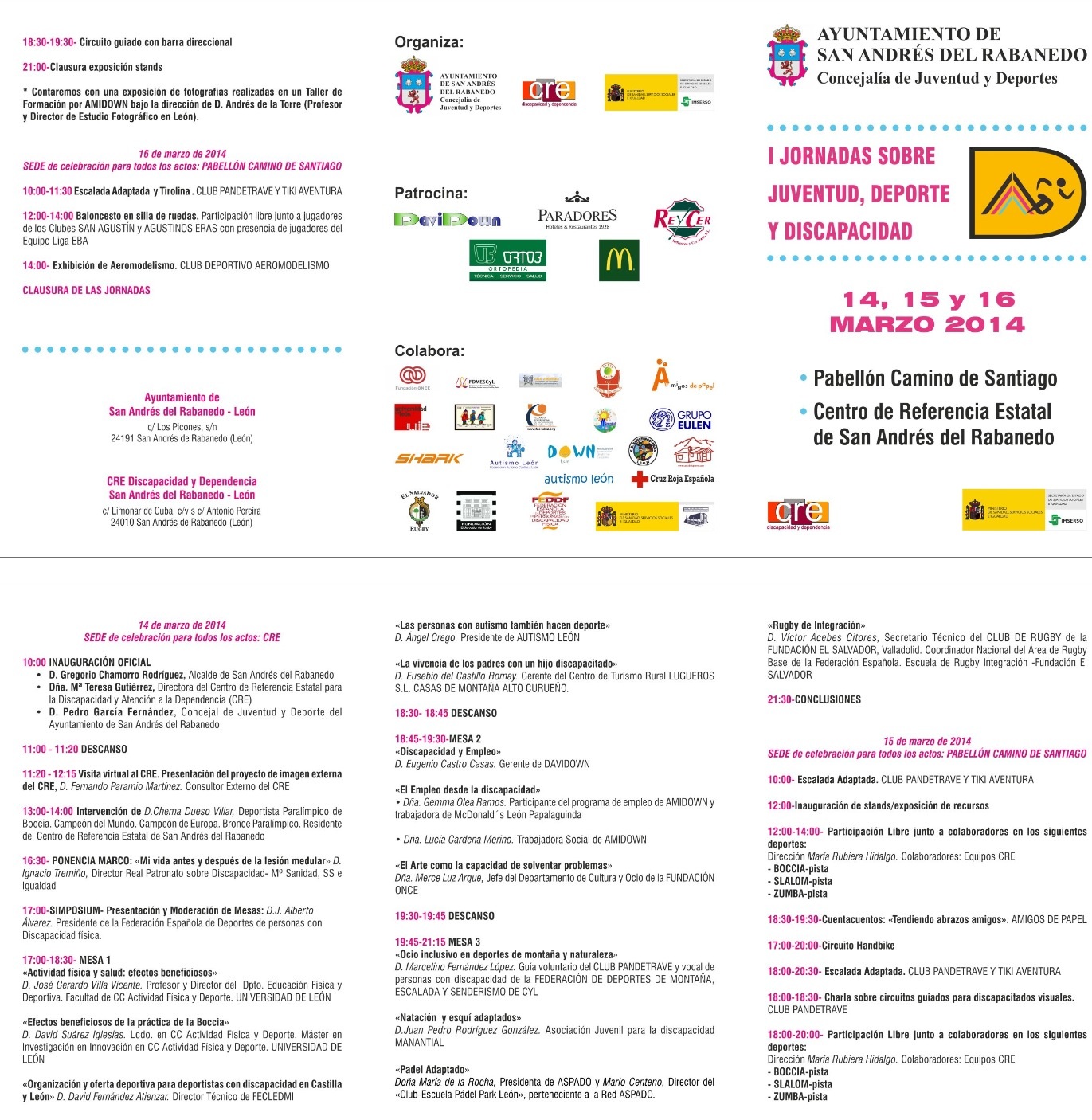 LA LOCALIDAD LEONESA DE SAN ANDR&Eacute;S DEL RABANEDO, ALBERGAR&Aacute; LOS D&Iacute;AS 14, 15 y 16 DE MARZO LAS I JORNADAS SOBRE JUVENTUD , DEPORTE Y DISCAPACIDAD.