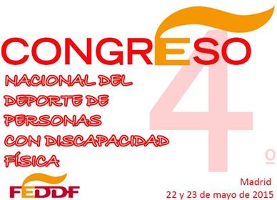 PRESENTAMOS EL PROGRAMA/ SEDE + FORMULARIO DE INSCRIPCI&Oacute;N DEL IV CONGRESO NACIONAL FEDDF DEL DEPORTE DE PERSONAS CON DISCAPACIDAD F&Iacute;SICA.