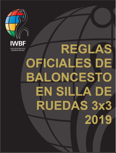 Reglas Oficiales de Baloncesto en Silla de Ruedas 3x3 2019 