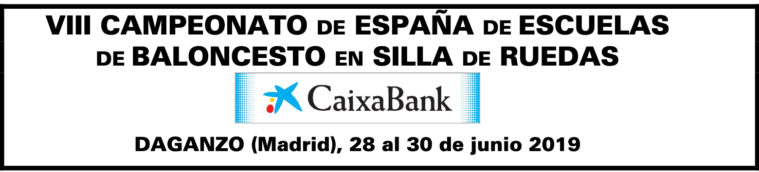 Convocatoria VIII Campeonato de Espa&ntilde;a de Escuelas Caixabank de baloncesto en silla de ruedas.