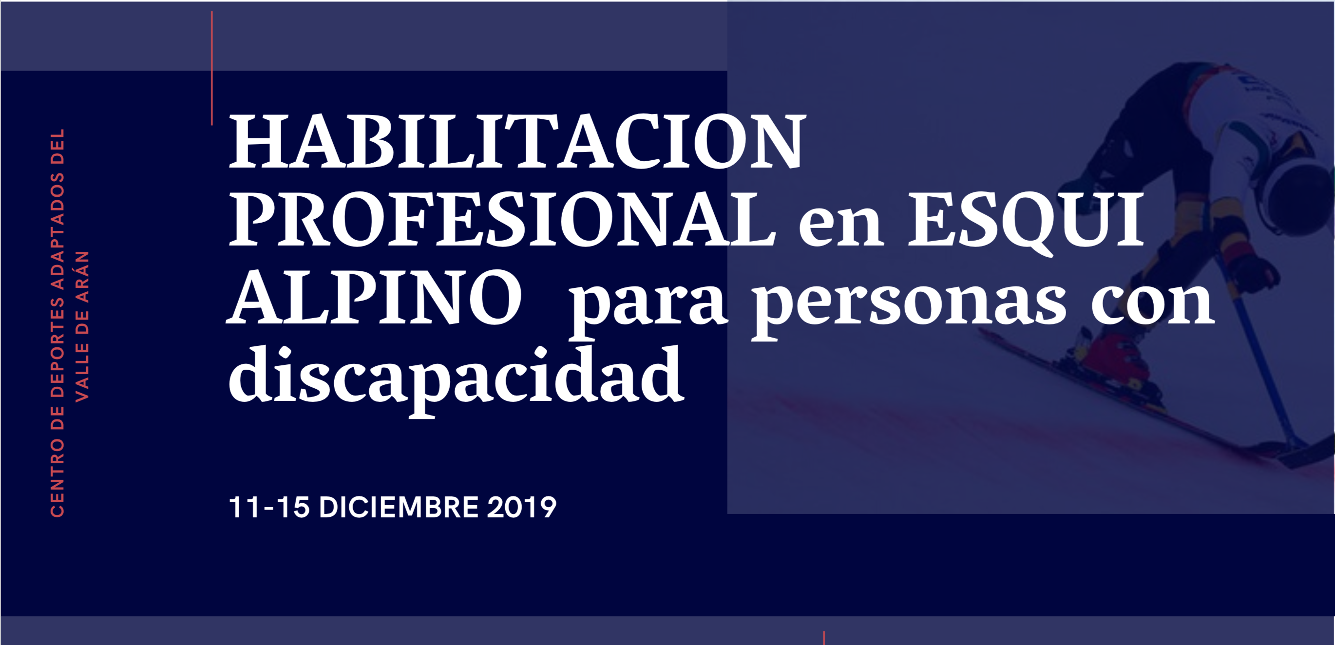 Habilitaci&oacute;n Profesional en Esqu&iacute; Alpino para personas con discapacidad