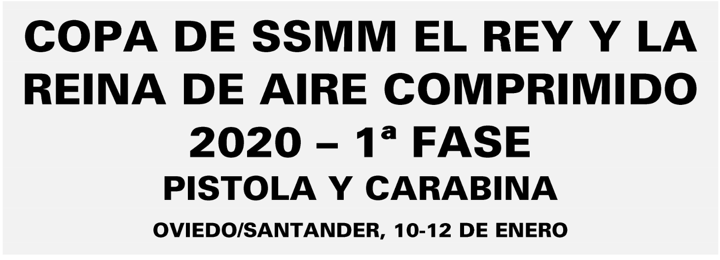 Convocatoria Copa de SSMM El Rey y La Reina de Aire Comprimido2020 &ndash;1&ordf; Fase Pistola y Carabina