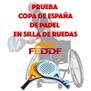 CANCELACION: PADEL - 2&ordf; COPA ESPA&Ntilde;A P&Aacute;DEL EN SILLA - VALENCIA (OCTUBRE)