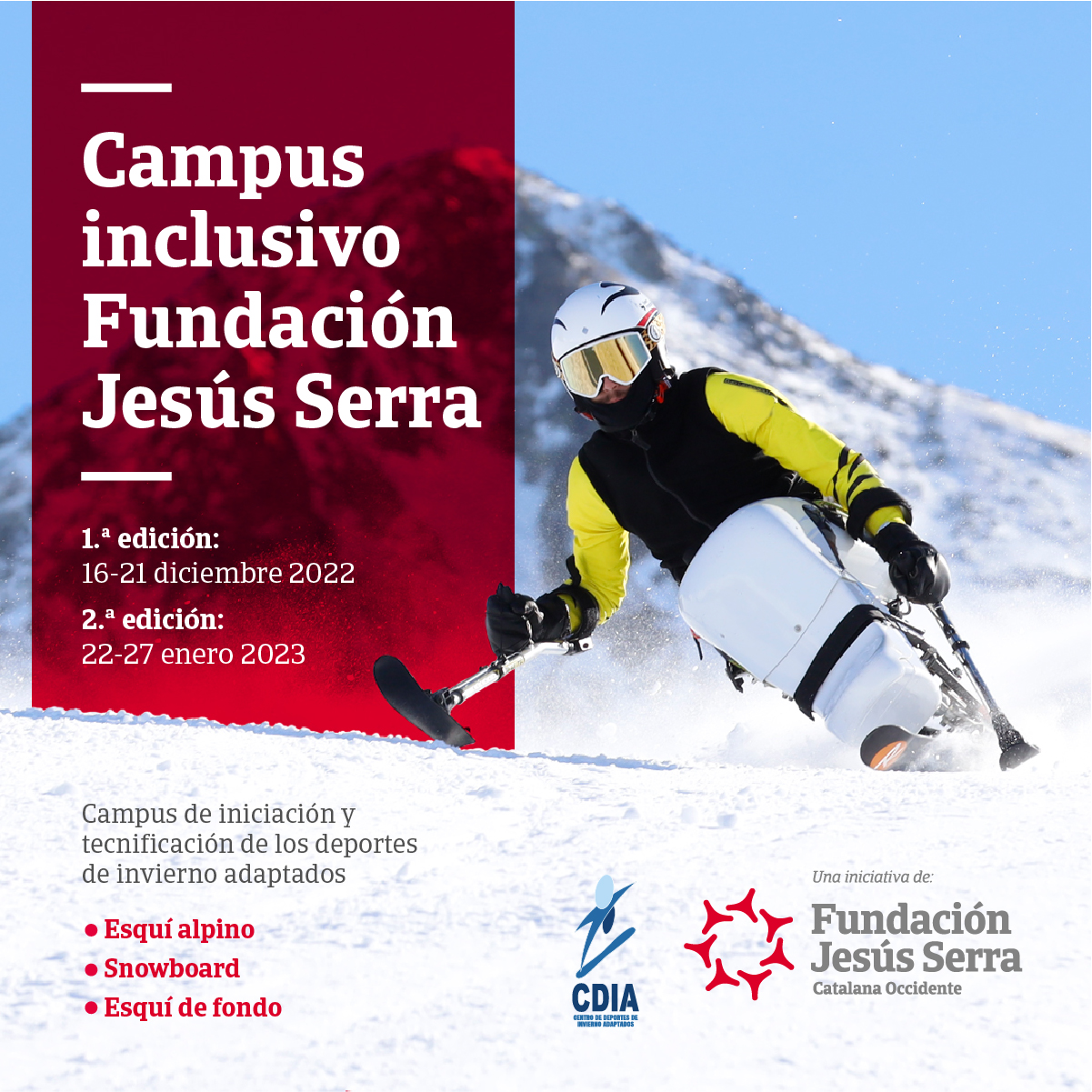 Campus inclusivo Fundaci&oacute;n Jes&uacute;s Serra: esqu&iacute; alpino, de fondo y snowboard